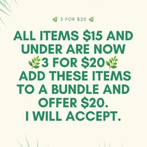 All items $15 and under are 🌿3 for $20🌿. Bundle!